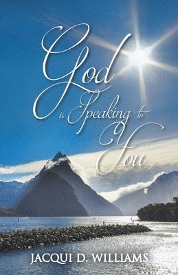 Jacqui D Williams - God is Speaking to You, Häftad. Tillgänglighet: Lägg i varukorg