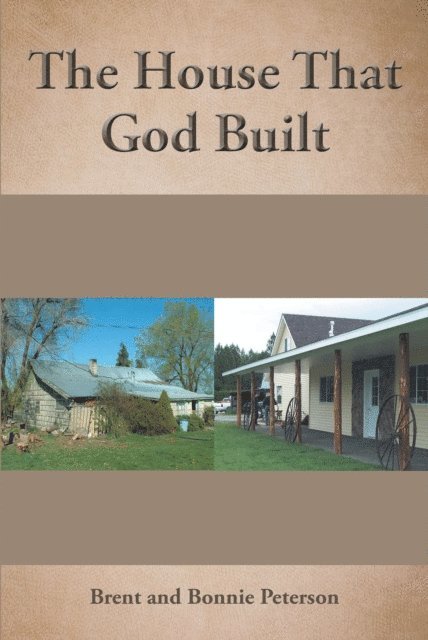 Brent Peterson - House That God Built, E-bok