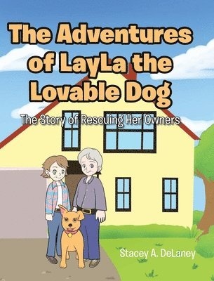 Stacey A Delaney - Adventures of LayLa the Lovable Dog, Inbunden. Tillgänglighet: Lägg i varukorg