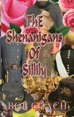 Bob Coach, BOB COACH - Shenanigans of Sillily, Inbunden