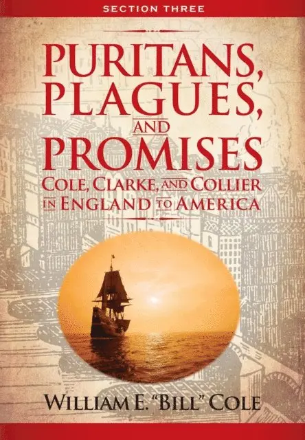 William E. Cole - Puritans, Plagues, and Promises Section 3, E-bok. Tillgänglighet: Lägg i varukorg