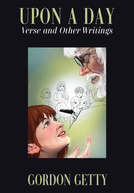 Gordon Getty, Stephanie Chandler - Upon a Day: Verse and Other Writings, E-bok