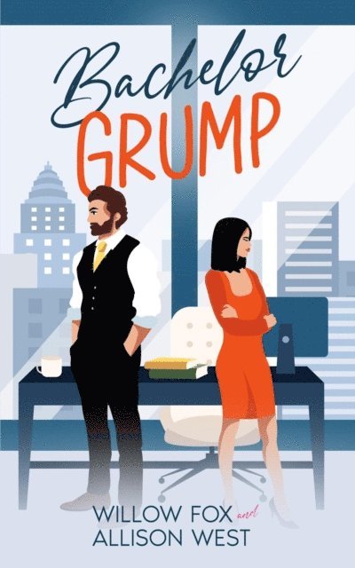Allison West, Willow Fox - Bachelor Grump, E-bok
