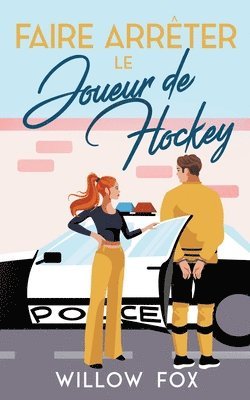 Willow Fox - Faire Arrêter Le Joueur De Hockey, Häftad