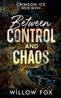 Willow Fox - Between Control and Chaos, Häftad