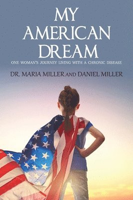Maria Miller - My American Dream, Häftad