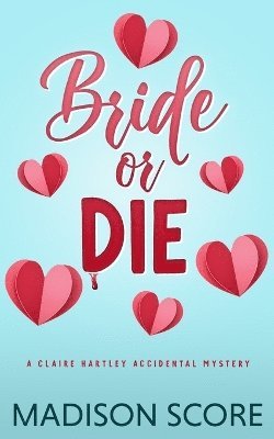 Madison Score - Bride or Die, Häftad