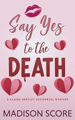 Madison Score - Say Yes to the Death, Häftad