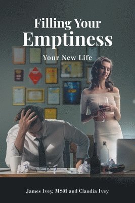 James Ivey Msm, Claudia - Filling Your Emptiness, Häftad