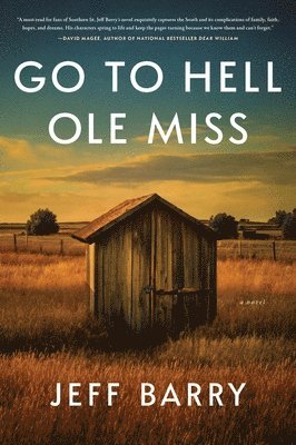 Jeff Barry - Go to Hell OLE Miss, Inbunden