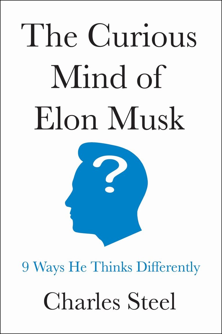 Charles Steel - Curious Mind of Elon Musk, Inbunden