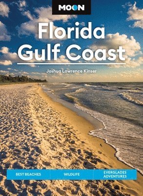 Joshua Lawrence Kinser - Moon Florida Gulf Coast (Eighth Edition), Häftad. Tillgänglighet: Lägg i varukorg