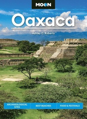 Ashley Roberts - Moon Oaxaca (Second Edition), Häftad. Tillgänglighet: Lägg i varukorg
