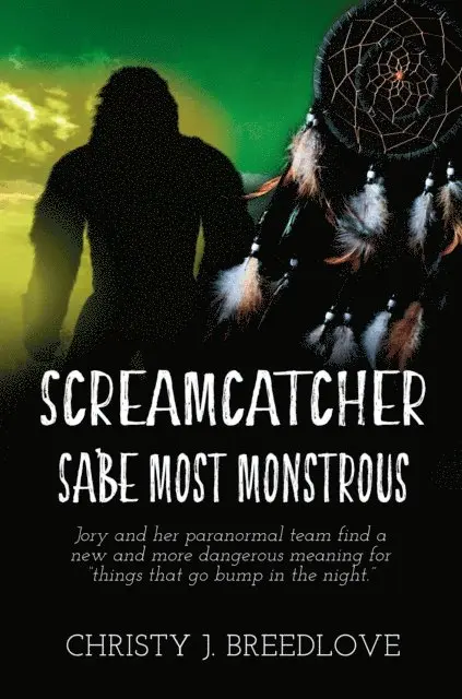 Christy J. Breedlove - Screamcatcher, Sa'be Most Monstrous, E-bok. Tillgänglighet: Lägg i varukorg