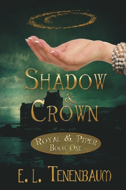 E. L. Tenenbaum - Shadow & Crown, E-bok