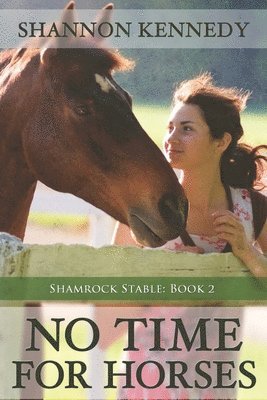 Shannon Kennedy - No Time for Horses, Häftad
