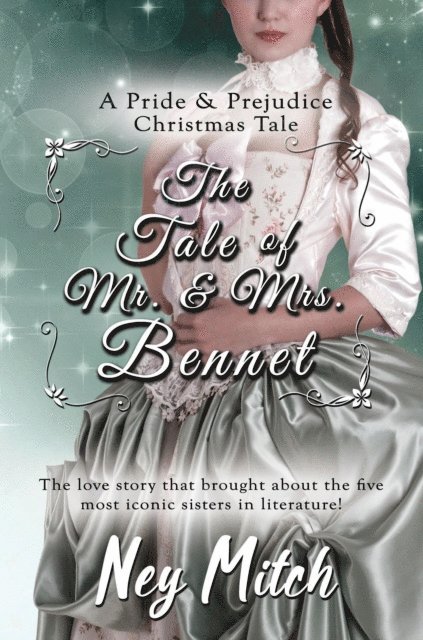 Ney Mitch - Tale of Mr. & Mrs. Bennet, E-bok