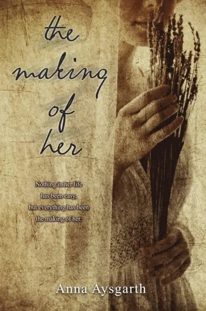 Anna Aysgarth - Making of Her, E-bok. Tillgänglighet: Lägg i varukorg