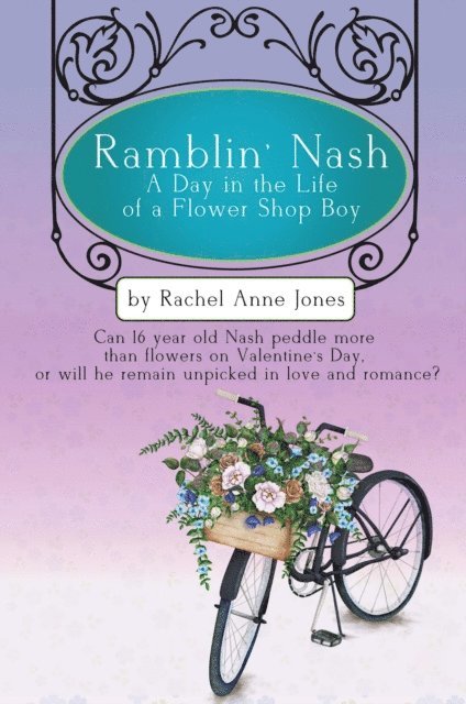 Rachel Anne Jones - Ramblin' Nash, A Day in the Life of a Flower Shop Boy, E-bok. Tillgänglighet: Lägg i varukorg