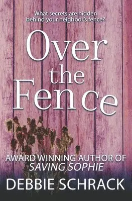 Debbie Schrack - Over the Fence, Häftad. Tillgänglighet: Lägg i varukorg