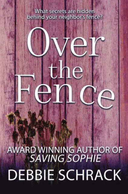 Debbie Schrack - Over the Fence, E-bok. Tillgänglighet: Lägg i varukorg
