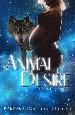Barbara Donlon Bradley - Animal Desire, Häftad. Tillgänglighet: Lägg i varukorg