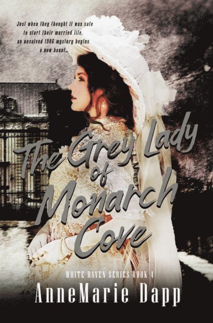 AnneMarie Dapp - Grey Lady of Monarch Cove, E-bok