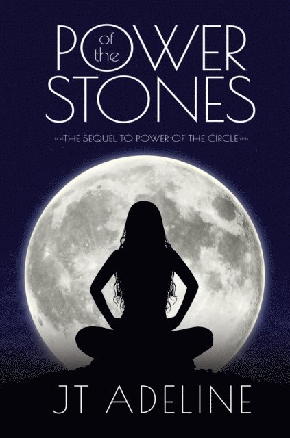 JT Adeline - Power of the Stones, E-bok