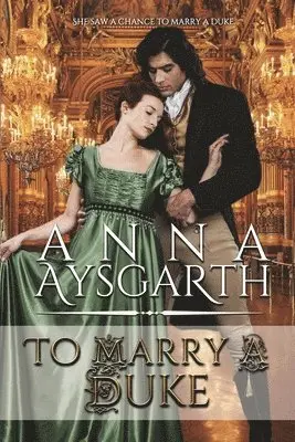 Anna Aysgarth - To Marry A Duke, Häftad. Tillgänglighet: Lägg i varukorg