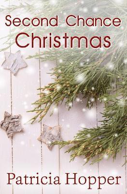 Patricia Hopper - Second Chance Christmas, Häftad