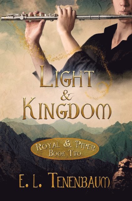 E. L. Tenenbaum - Light & Kingdom, E-bok