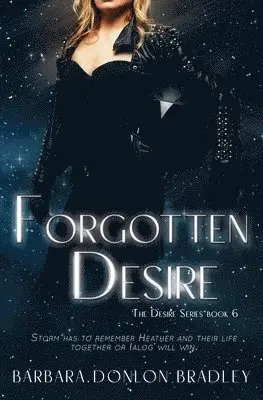 Barbara Donlon Bradley - Forgotten Desire, Häftad. Tillgänglighet: Lägg i varukorg