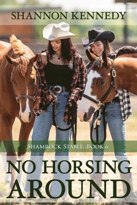 Shannon Kennedy - No Horsing Around, Häftad
