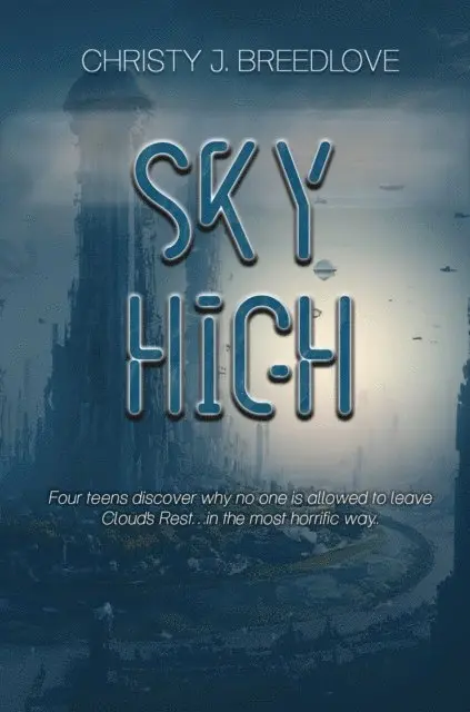 Christy J. Breedlove - Sky High, E-bok. Tillgänglighet: Lägg i varukorg