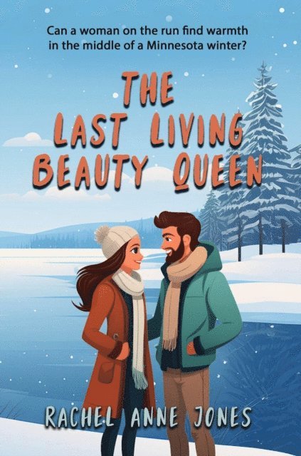 Rachel Anne Jones - Last Living Beauty Queen, E-bok