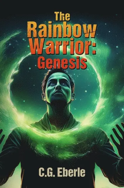 C. G. Eberle - Rainbow Warrior: Genesis, E-bok. Tillgänglighet: Lägg i varukorg