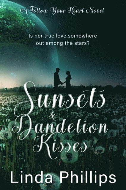 Linda Phillips - Sunsets & Dandelion Kisses, E-bok. Tillgänglighet: Lägg i varukorg