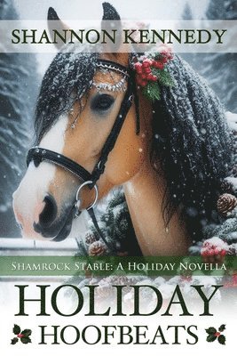 Shannon Kennedy - Holiday Hoofbeats, Häftad