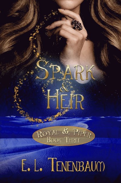 E. L. Tenenbaum - Spark & Heir, E-bok
