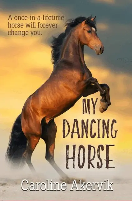 Caroline Akervik - My Dancing Horse, E-bok. Tillgänglighet: Lägg i varukorg