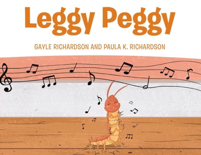 Paula K. Richardson, Gayle Richardson - Leggy Peggy, E-bok