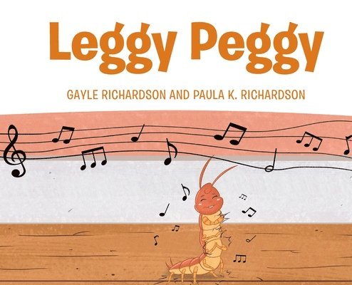 Gayle Richardson, Paula K Richardson - Leggy Peggy, Inbunden