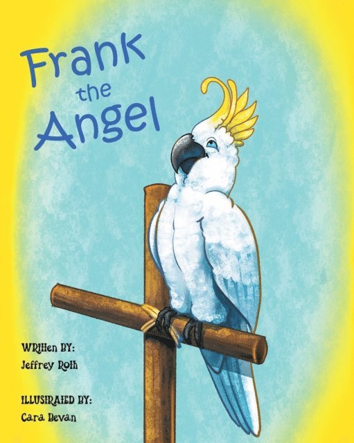 Jeffrey Roth - Frank the Angel, E-bok