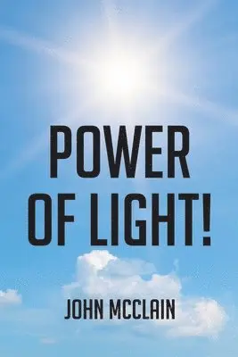 John McClain - Power of Light!, Häftad. Tillgänglighet: Lägg i varukorg