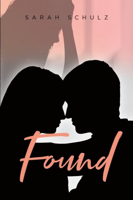 Sarah Schulz - Found, E-bok