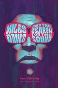 Miles Davis and the Search for the Sound