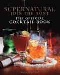Supernatural: The Official Cocktail Book