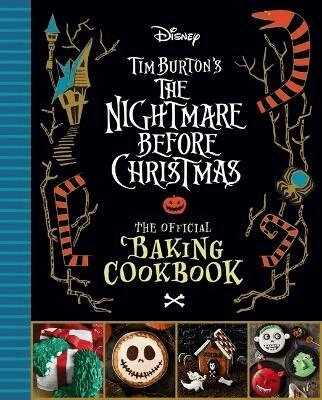 Sandy K. Snugly - Nightmare Before Christmas: The Official Baking Cookbook, Inbunden