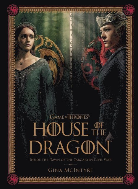 Gina McIntyre - Game of Thrones: House of the Dragon [Season 2], E-bok