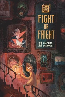 Insight Editions - Roll Play: Fight or Fright. Tillgänglighet: Kommande